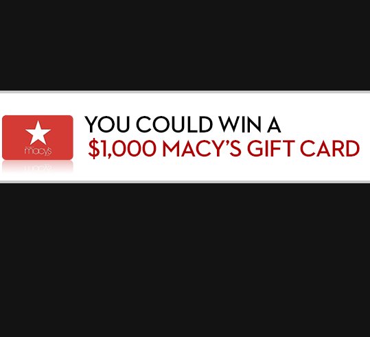 $1,000 Macy's Gift Card Sweepstakes