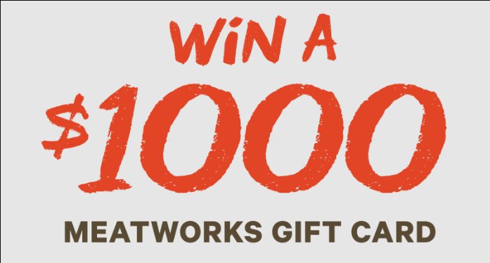 $1,000 Meatworks Gift Card Giveaway - Win A $1,000 Meatworks Gift Card