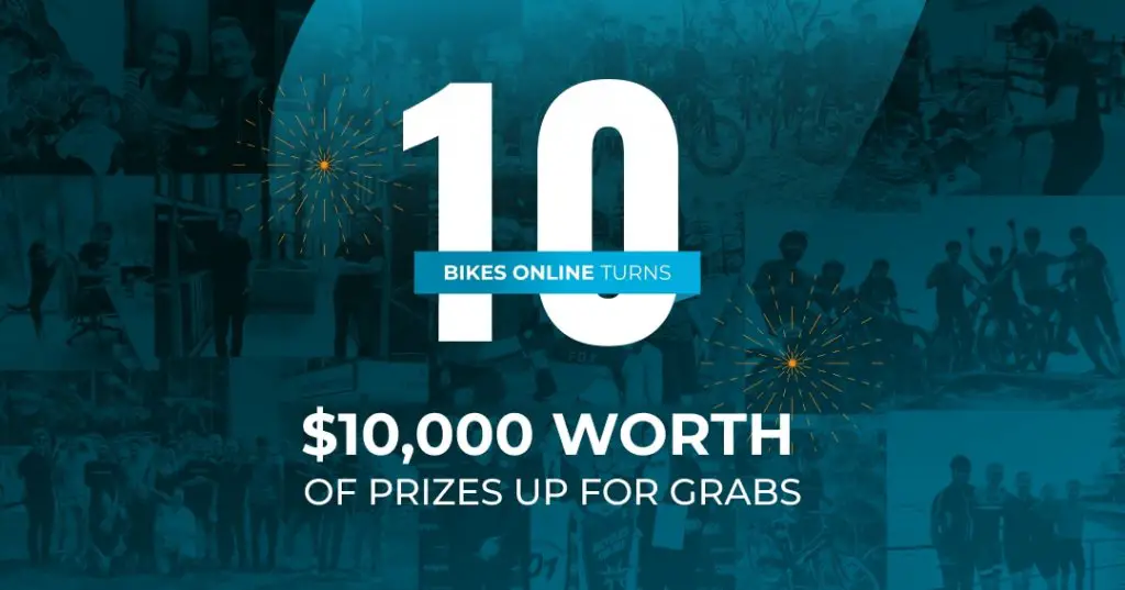 $10,000 Bikes Online Gift Certificates Up For Grabs In The Bike Online 10th Anniversary Sweepstakes Bikes Online 10th Anniversary Sweepstakes $10,000 worth of Gift Certificates are up for grabs in the Bikes Online 10th Anniversary Sweepstakes The Grand Pr