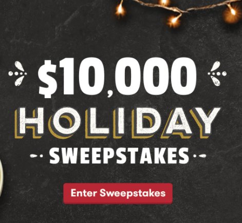 $10,000 Holiday Sweepstakes