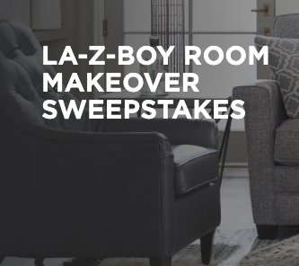 $10,000 La-ZBoy Room Makeover Contest
