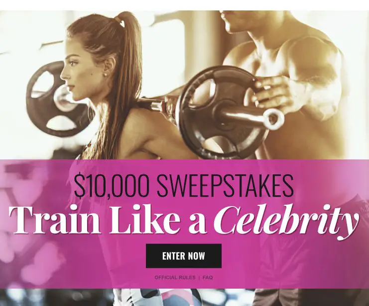 $10,000 Train Like A Celebrity Sweepstakes