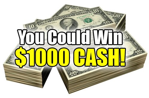 $1000 CASH to 5 Lucky Winners!