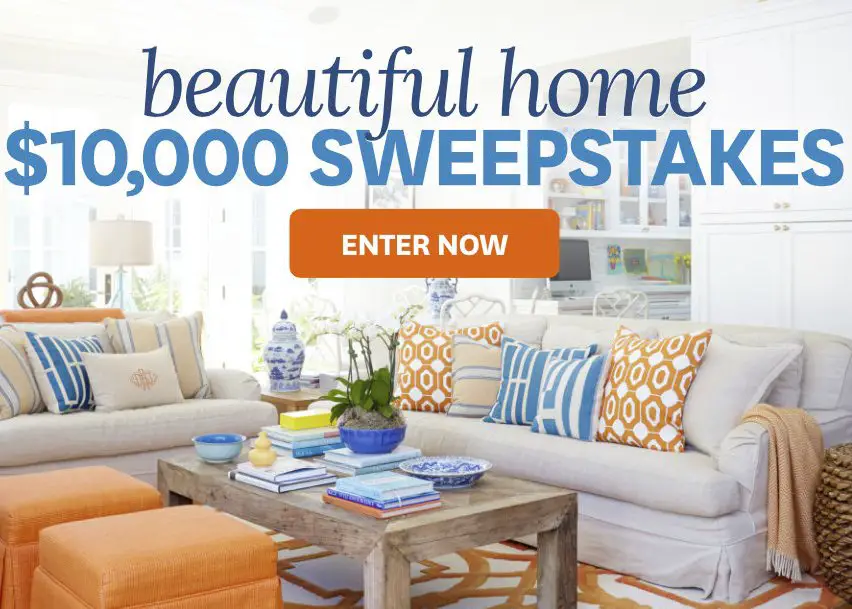 $10,000 Beautiful Home Sweepstakes