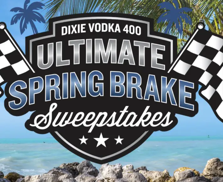 $13,500 Dixie Vodka Ultimate Nascar Spring Brake Sweepstakes