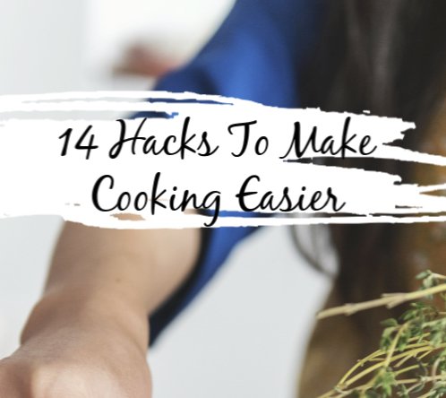 14 Hacks To Make Cooking Easier Giveaway