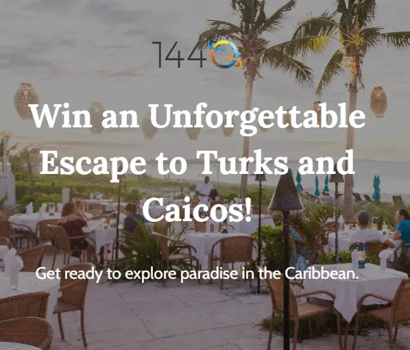 1440 Unforgettable Escape To Turks And Caicos Sweepstakes - Win A 4-Day Caribbean Getaway