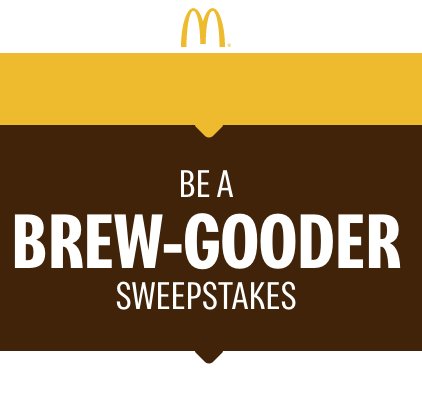 $148,720 Be A Brew-Gooder Sweepstakes at McDonald's