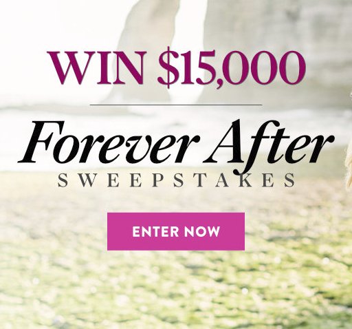 $15,000 Forever After Sweepstakes