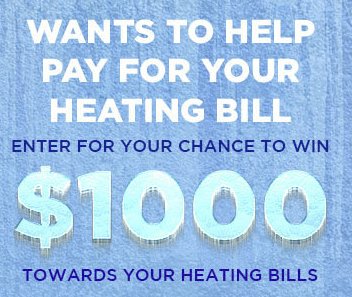 $15,000 Pay Your Heating Bill Sweepstakes