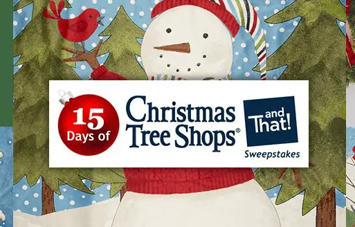 15 Days of Christmas Tree Shops Sweepstakes!