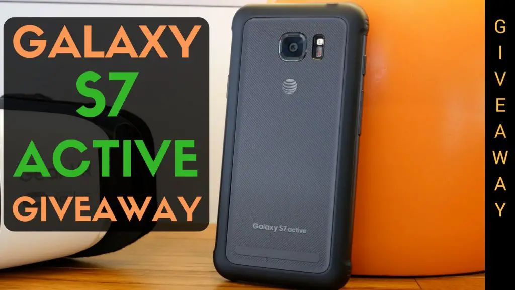 15 Ways to Enter and Win a Samsung Galaxy S7 Active!
