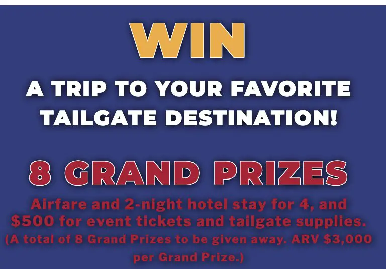 $170,000 Win a Trip to Your Favorite Tailgate Destination