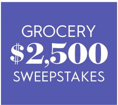$2,500 Grocery Haul Sweepstakes