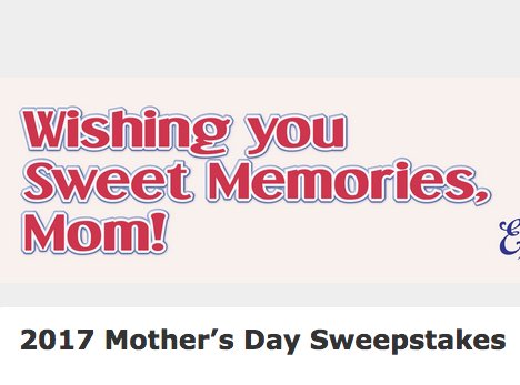 2017 Mother’s Day Sweepstakes
