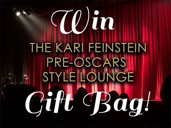 2018 Kari Feinstein Pre-Oscars Style Lounge Gift Bag Sweepstakes