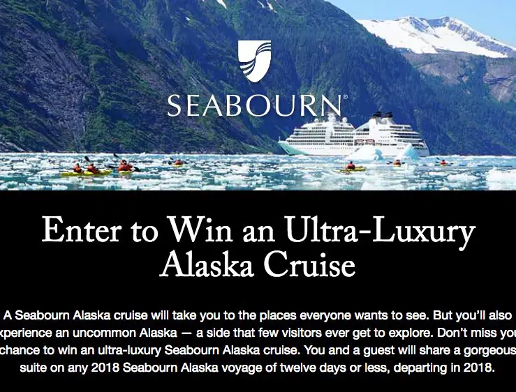 2018 Ultimate Alaska Seabourn Cruise For Two Sweepstakes