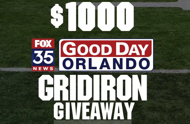2022 Fox 35 Orlando Contest - Good Day Orlando $1k Gridiron Giveaway
