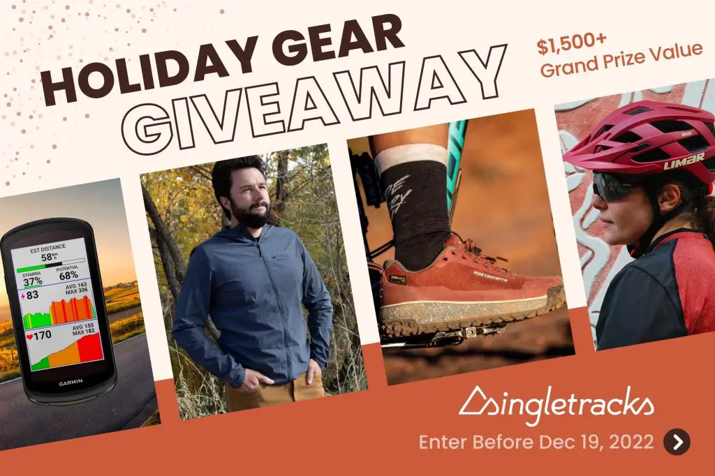 2022 Singletracks Holiday Gear Giveaway – Win $1,556 Worth Of Mountain Bike Gear