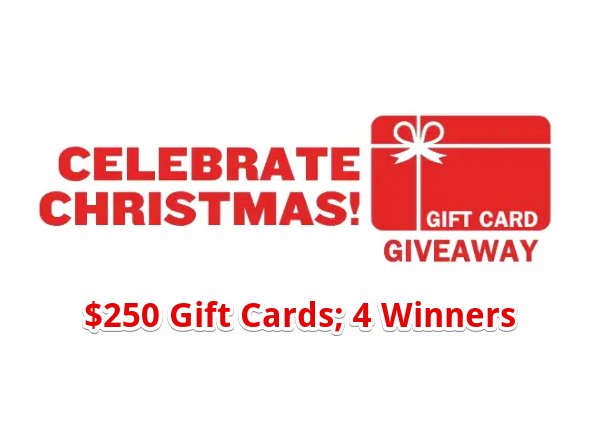 2023 Christmas Gift Card Giveaway Extravaganza - Win A $250 Gift Card (Four Winners)
