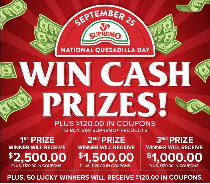 2023 National Quesadilla Day Sweepstakes – Win Up To $2,500 Cash + Free V&V Supremo Products {53 Winners}