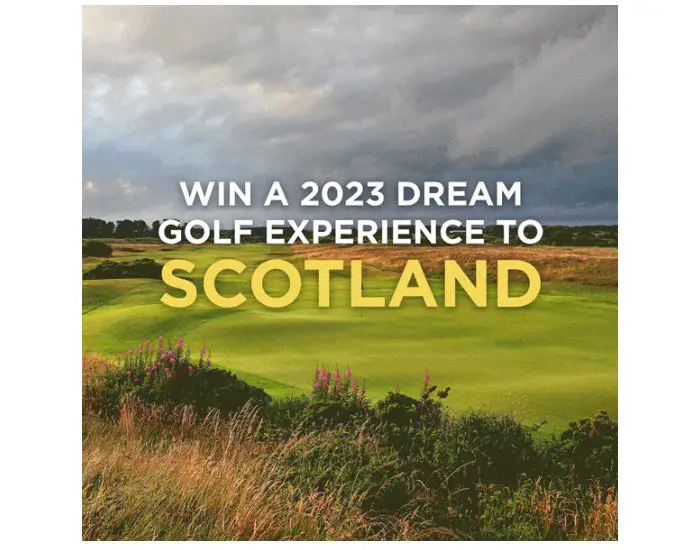 2023 Scotland Golf Bucket List Experience Sweepstakes - Win A Golf Getaway For Two To Scotland And More