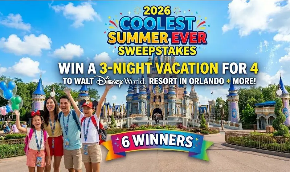 2026 Coolest Summer Ever Sweepstakes – Win A 3-Night Vacation For 4 To Walt Disney World Resort In Orlando + More (6 Winners)
