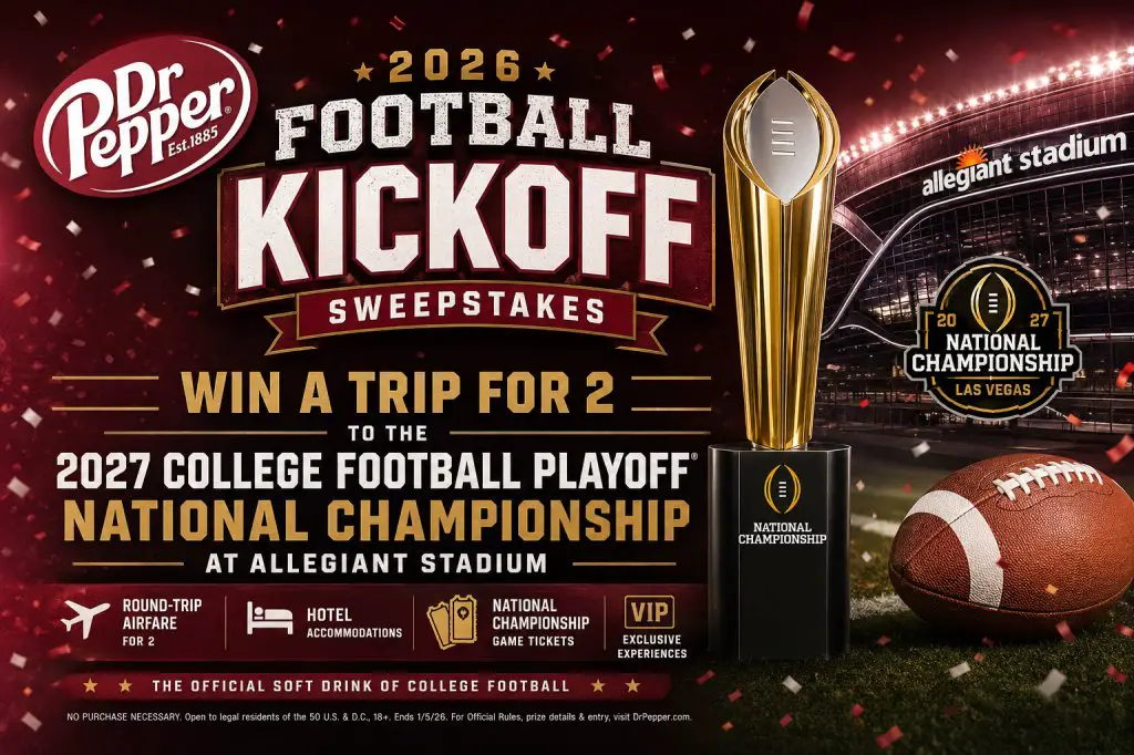 2026 Dr Pepper Football Kickoff Sweepstakes – Win A Trip For 2 To The 2027 College Football Playoff National Championship