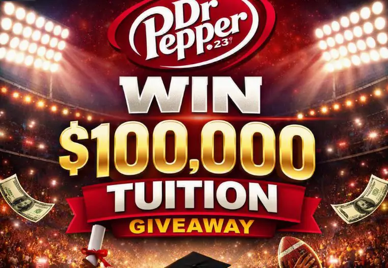 2026 Dr Pepper National Tuition Giveaway Challenge & Contest - Win Up To $100,000 In Tuition