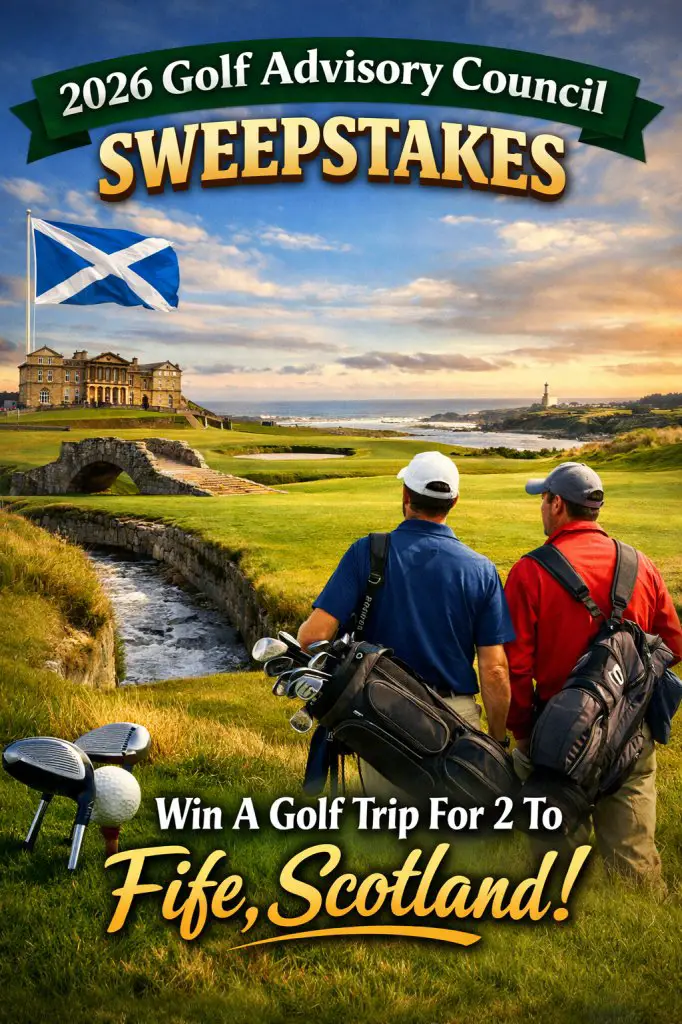 2026 Golf Advisory Council Sweepstakes – Win A Golf Trip 2 To Fife, Scotland