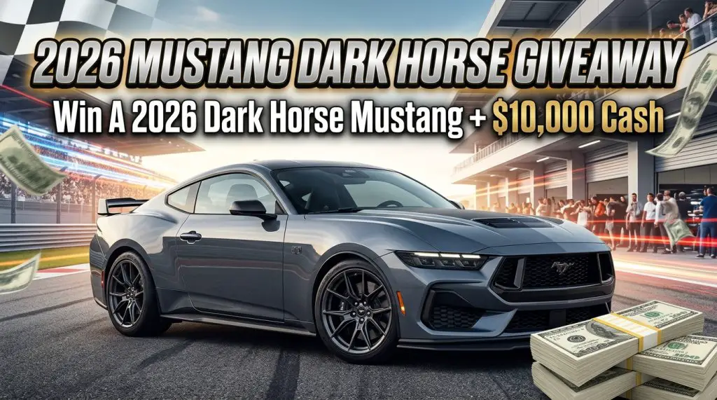 2026 Mustang Dark Horse Giveaway – Win A 2026 Dark Horse Mustang + $10,000 Cash