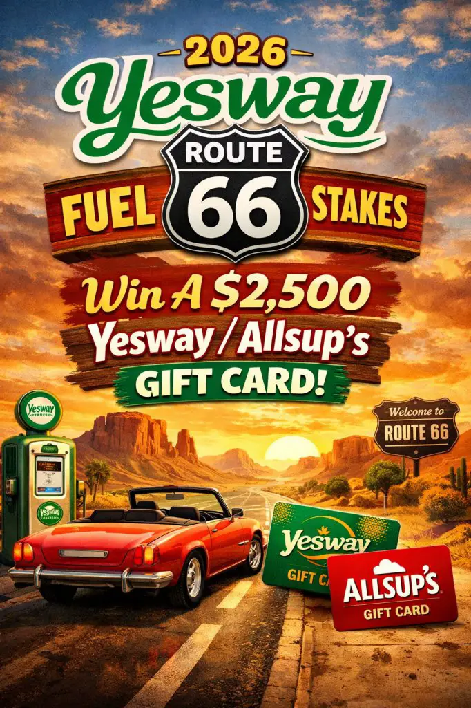 2026 Yesway Route 66 Fuel Sweepstakes – Win A $2,500 Yesway/Allsup’s Gift Card