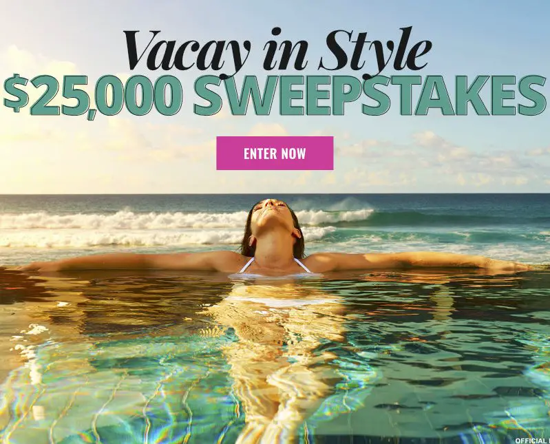 $25,000 Vacay In Style Sweepstakes
