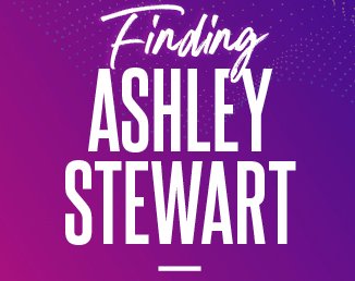 $29,000 Finding Ashley Stewart Contest