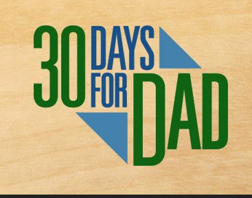 30 Days For Dad Sweepstakes