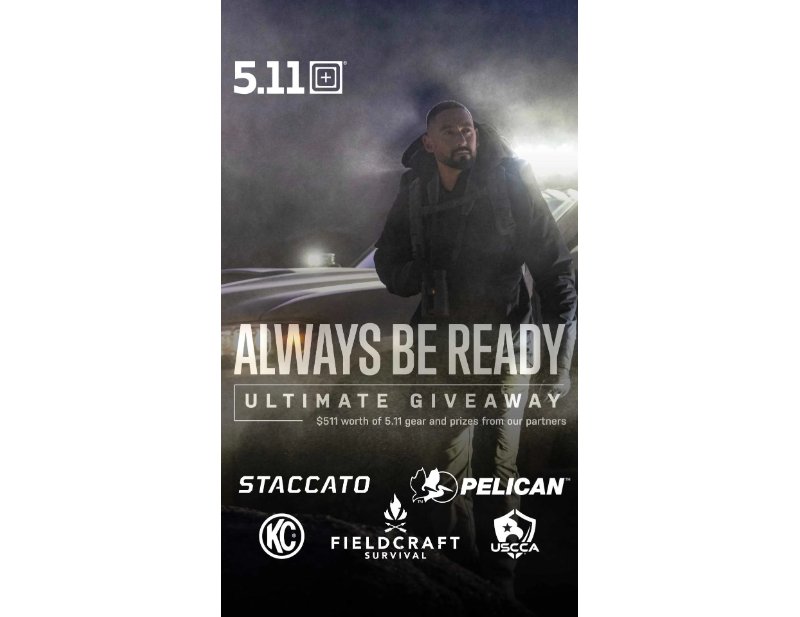 5.11 Tactical Always Be Ready Ultimate Gear Sweepstakes - Win A Personal Protection Gear & More