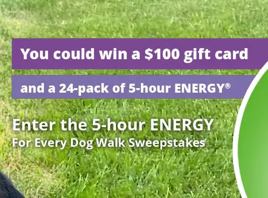 5-hour ENERGY For Every Dog Walk Sweepstakes - Win A $100 Gift Card & More