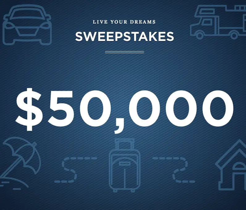 $50,000 Live Your Dream Sweepstakes