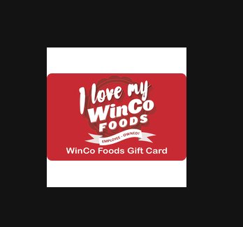 $50 WinCo Foods gift card