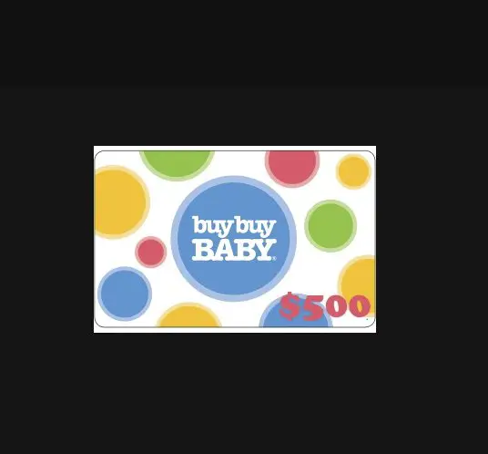 $500 gift card to Buy Buy Baby