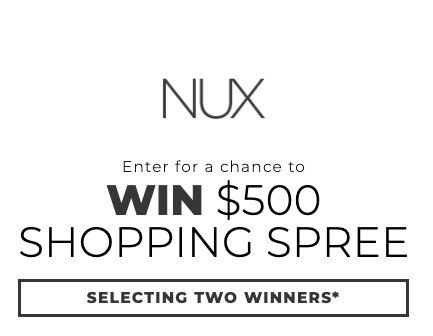 $500 Nux Shopping Spree