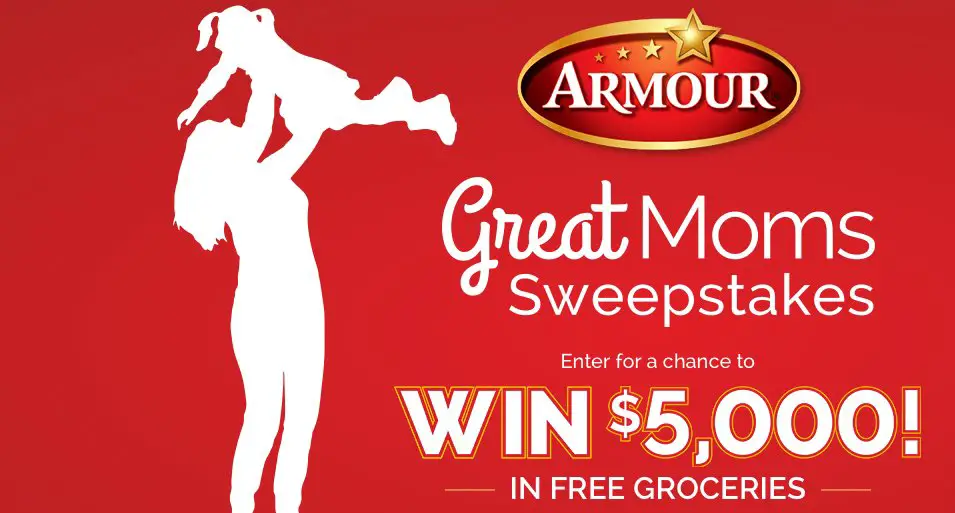 $5000 in groceries can be yours in the Armour Great Moms Sweepstakes from Armour!
