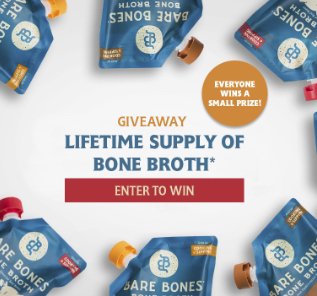 $7,500 Lifetime Bone Broth Giveaway
