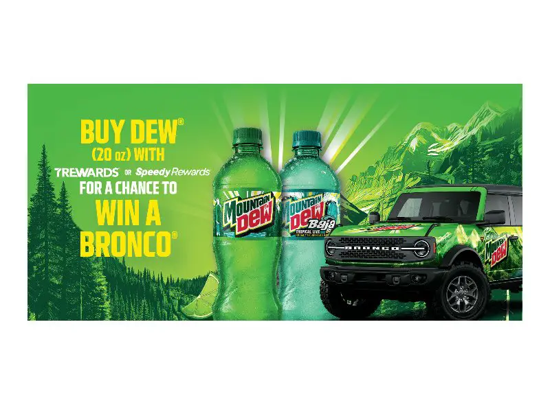 7-Eleven Dew X Ford Bronco Sweepstakes - Win A Ford Bronco Badlands