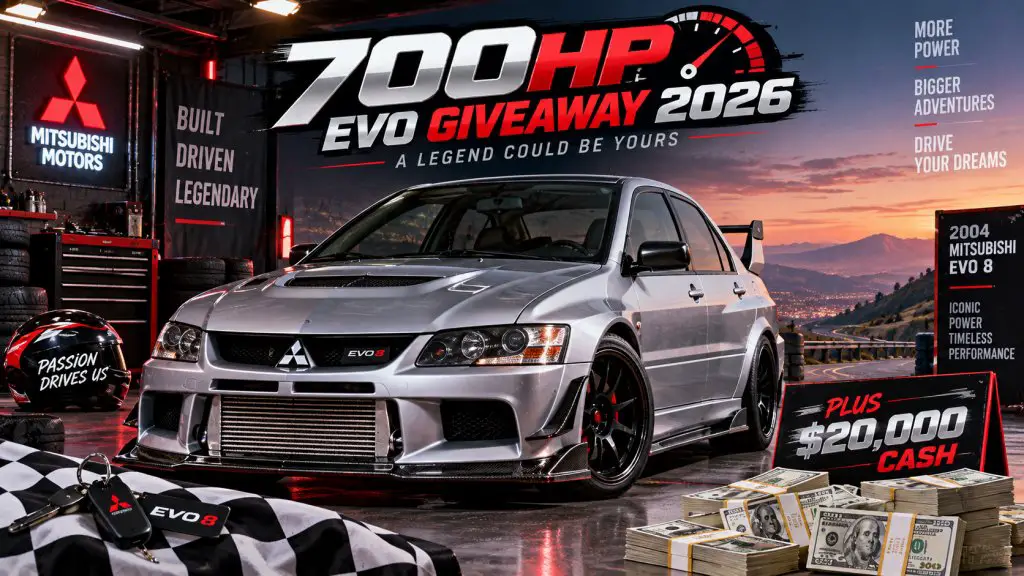 700HP Evo Giveaway 2026 – Win A Modified 2004 Mitsubishi Evo 8 + $20,000 Cash