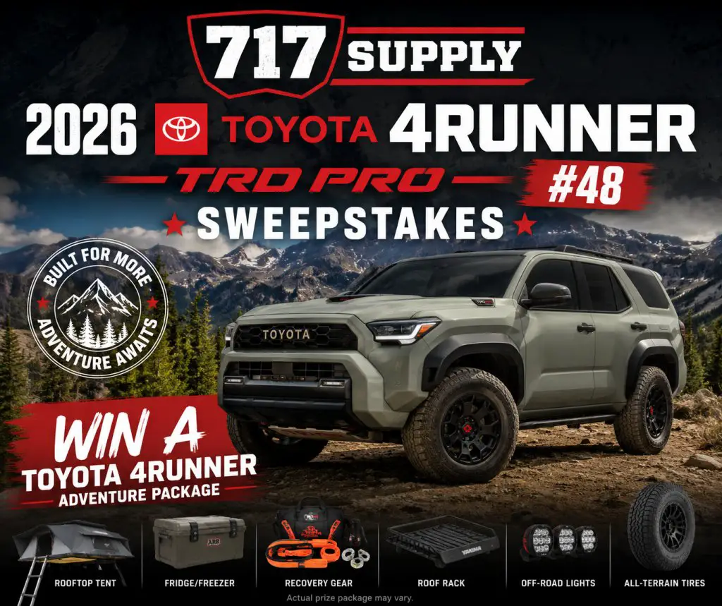 717 Supply 2026 Toyota 4Runner TRD PRO #48 Sweepstakes – Win A Toyota 4Runner Adventure Package