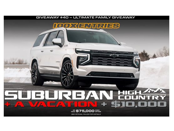 717 Supply Chevrolet Giveaway - Win a 2025 Chevrolet Suburban, $10,000 Cash & $10,000 Dream Vacation!