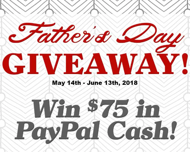 $75 Paypal Cash Father's Day