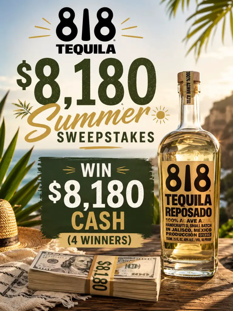 818 Tequila $8,180 Summer Sweepstakes – Win $8,180 Cash (4 Winners)