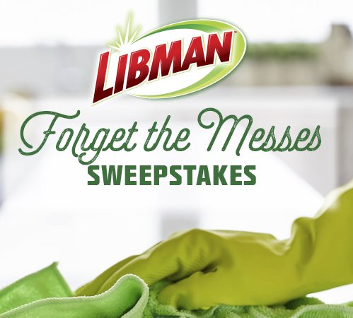 $9,400 Forget the Messes Sweepstakes